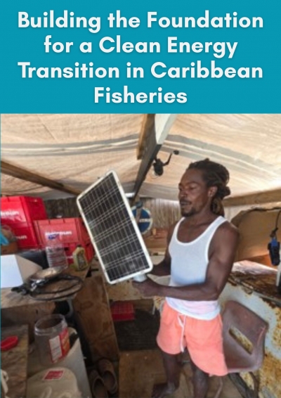 Building the Foundation for a Clean Energy Transition in Caribbean Fisheries